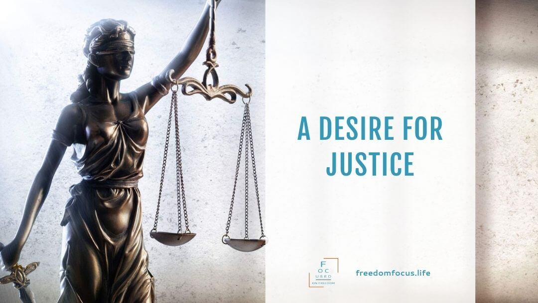 A desire for justice